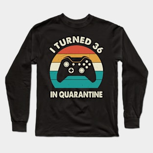 I Turned 36 In Quarantine - Sunset Retro Vintage 1984 36th Birthday Gift Long Sleeve T-Shirt